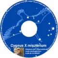 A Cygnus  X Misztérium…